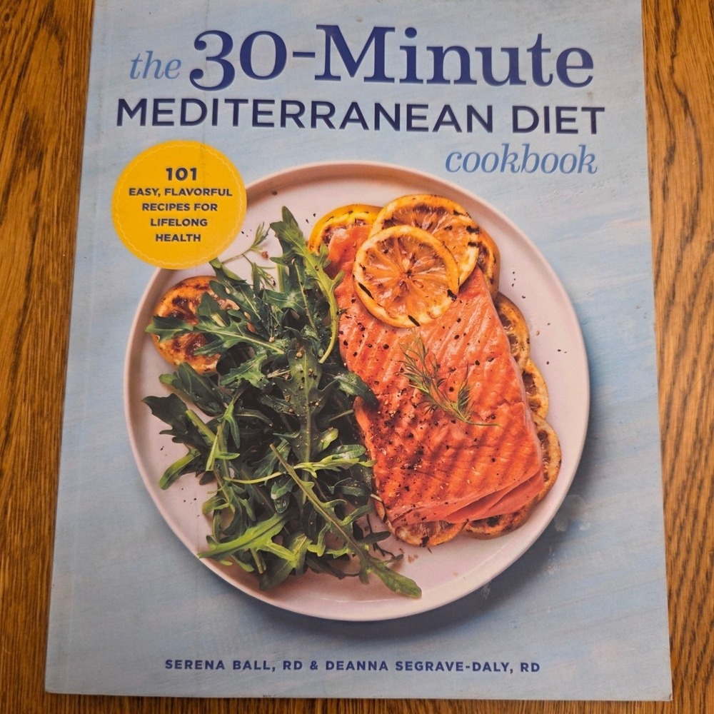 The 30-Minute Mediterranean Diet Cookbook Serena Ball Deanna Segrave-Daly 2018